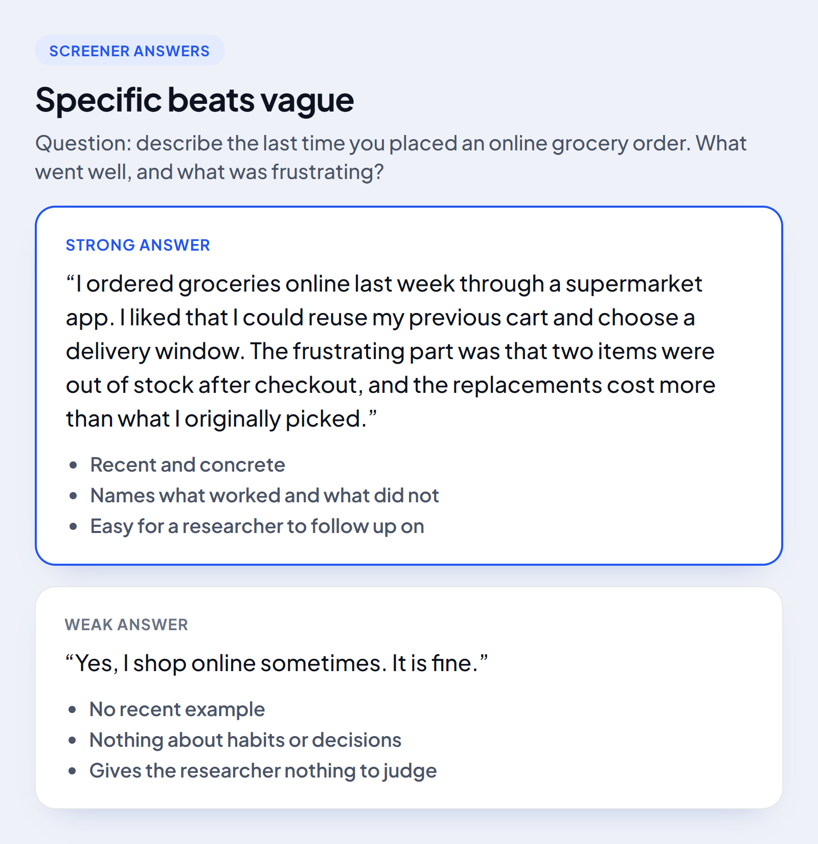Two screener answers compared. The strong answer gives a recent, specific example. The weak answer says only that online shopping is fine.